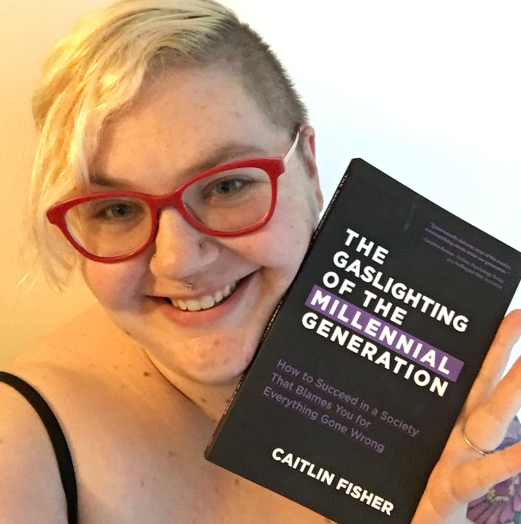 Happy Birthday to “The Gaslighting of the Millennial Generation”